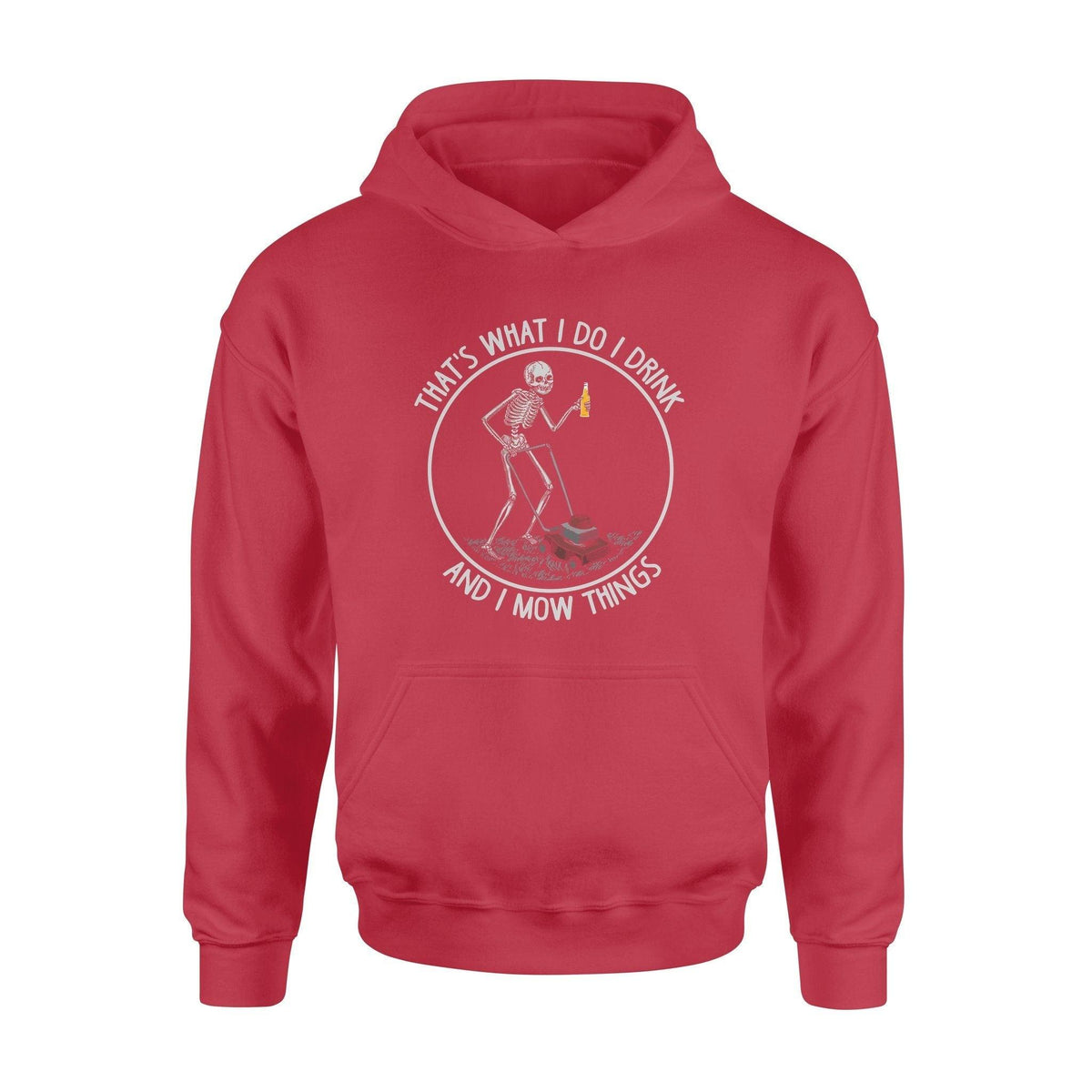 Lawn Mower I Drink And I Mow Things - Standard Hoodie - PERSONAL84