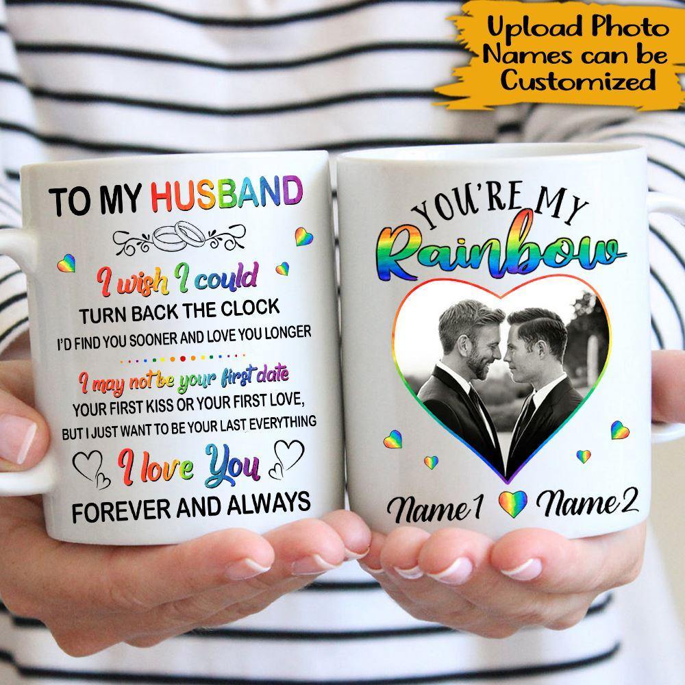 LGBT Couple Custom Mug You're My Rainbow I Love You Forever And Always Personalized Gift - PERSONAL84