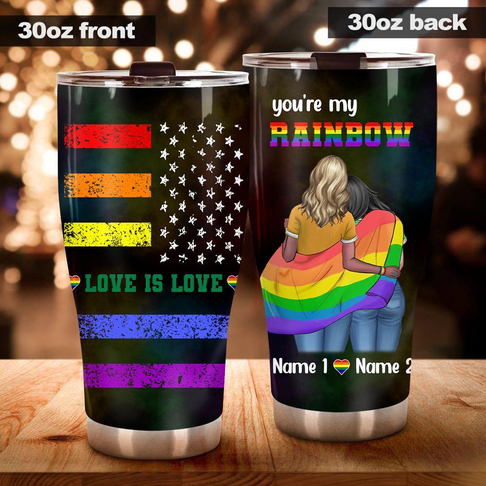 LGBT Couple Custom Tumbler Love Is Love You're My Rainbow Personalized Gift - PERSONAL84