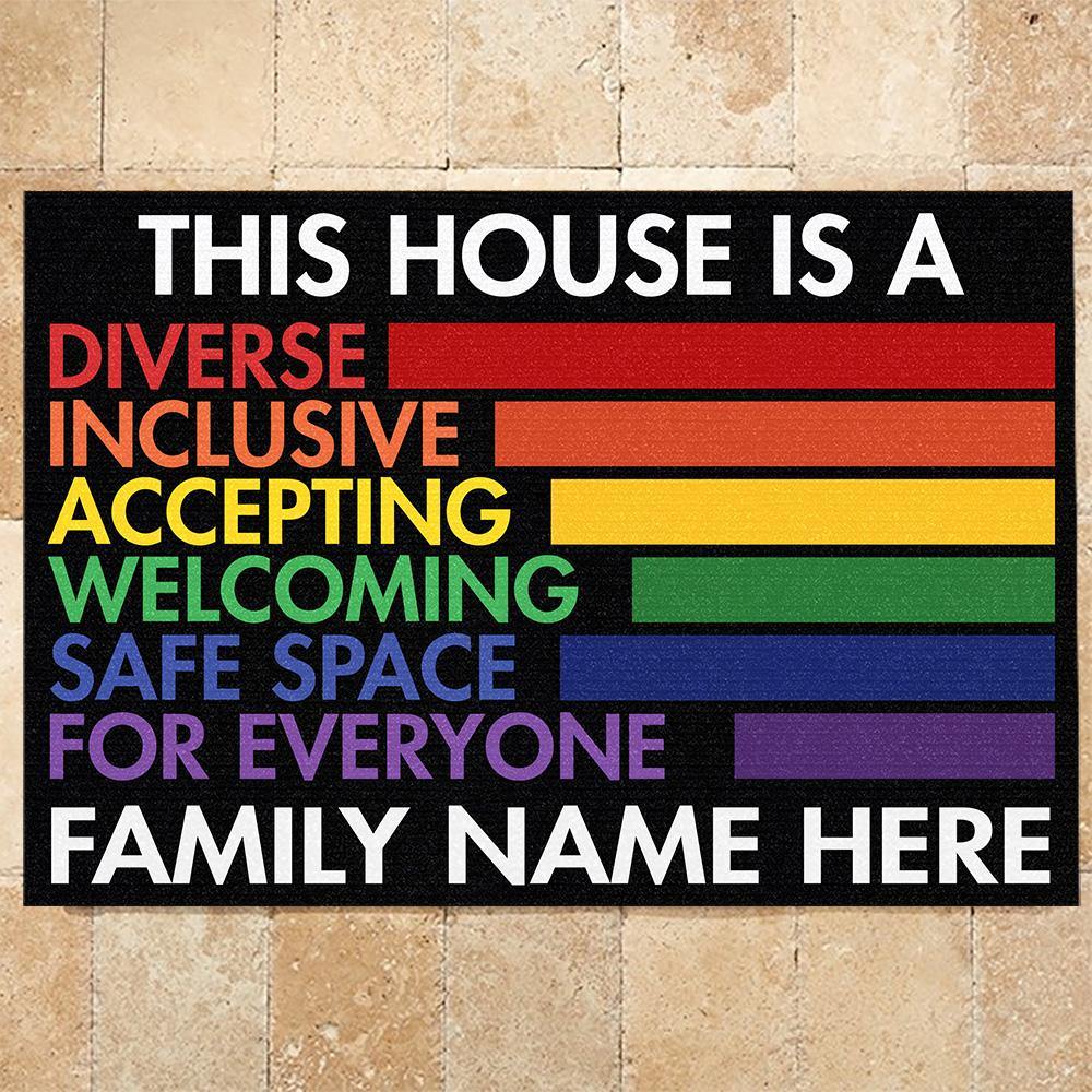 LGBT Custom Doormat This House Is A Safe Space For Everyone Personalized Gift - PERSONAL84