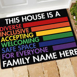 LGBT Custom Doormat This House Is A Safe Space For Everyone Personalized Gift - PERSONAL84