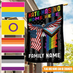 LGBT Custom Flag Hate Has No Home Here Personalized Gift - PERSONAL84