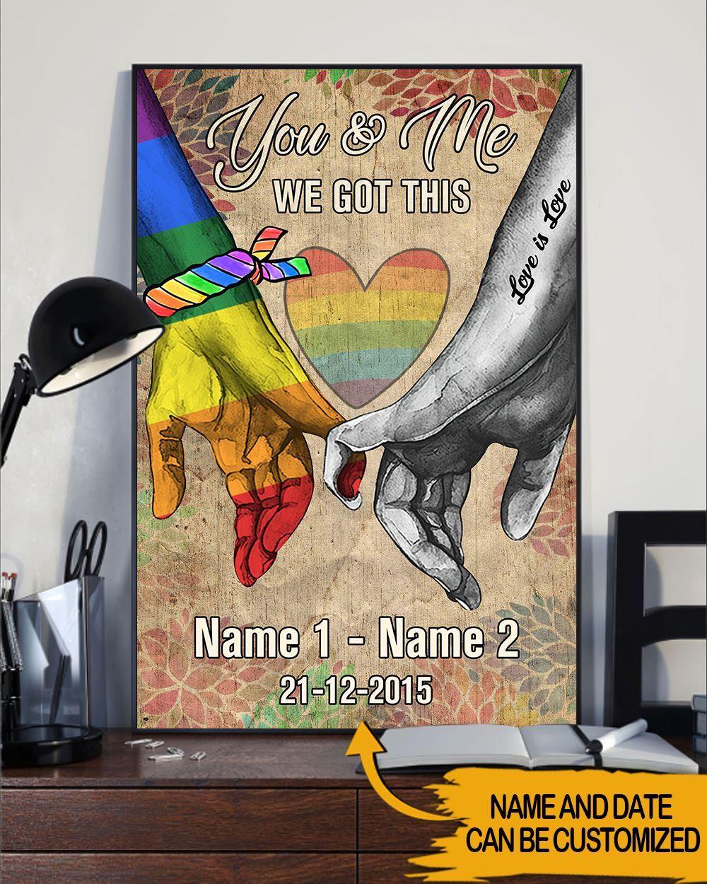 LGBT Custom Poster You And Me We Got This Personalized Gift - PERSONAL84