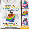 LGBT Custom T Shirt Every Love Story Is Beautiful Ours Is My Favorite Personalized Gift - PERSONAL84