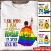 LGBT Custom T Shirt I Am Who I Am And IDGAF Personalized Gift - PERSONAL84