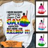 LGBT Custom T Shirt I Would Be A Super Cool Gay Uncle Personalized Gift - PERSONAL84