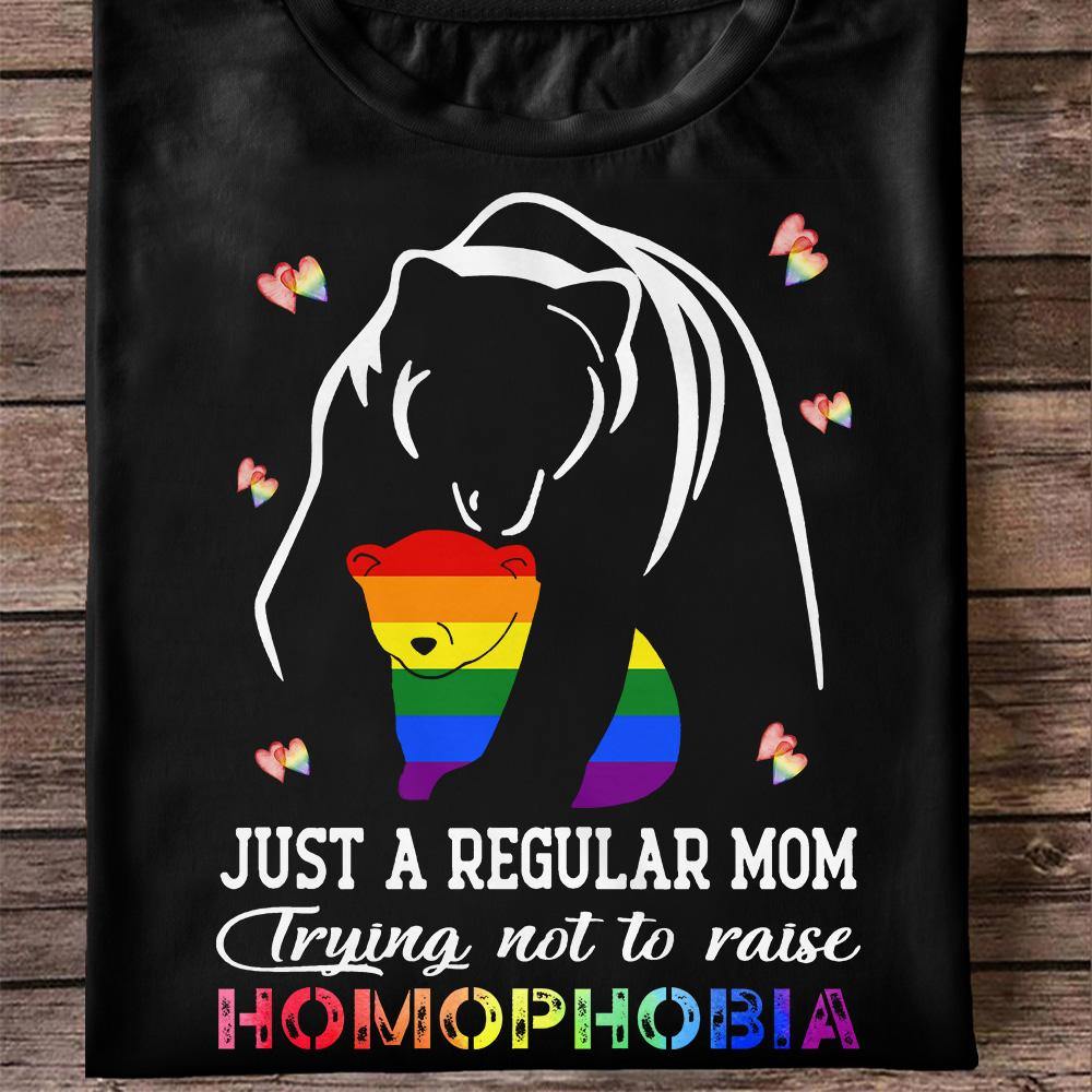 LGBT Custom T Shirt Just A Mom Trying Not To Raise Homophobia Pride Month Gift - PERSONAL84