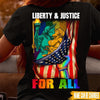 LGBT Custom T Shirt Liberty And Justice For All Pride Personalized Gift - PERSONAL84