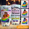 LGBT Custom Tumbler You Are My Person Personalized Gift - PERSONAL84