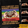 LGBT Whiskey Custom T Shirt I Like My Whiskey Straight But My Friends Can Go Either Way Personalized Gift - PERSONAL84
