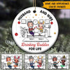 Married Couple Christmas Custom Ornament Drinking Buddies For Life Personalized Gift - PERSONAL84