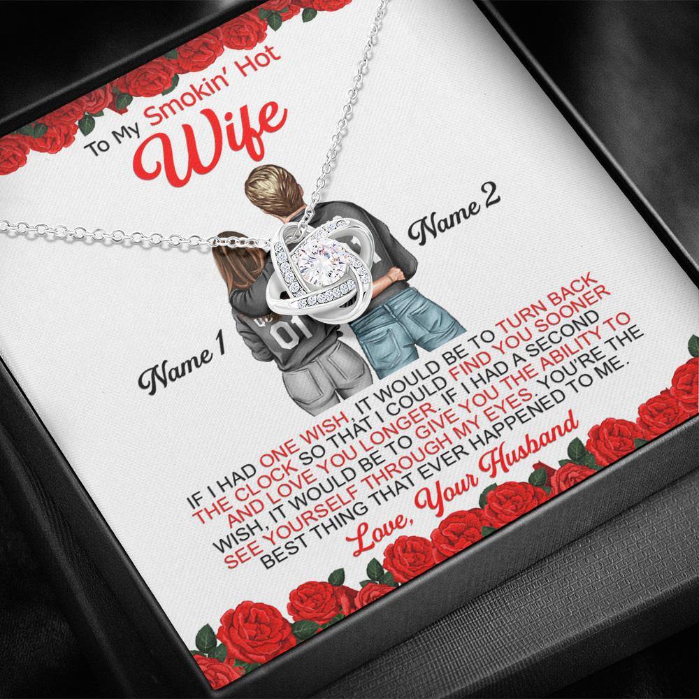 Married Couple Custom Necklace My Smokin' Hot Wife If I Had One Wish Personalized Gift - PERSONAL84