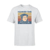 Martin Luther Hammer Time Funny- Standard T-shirt - PERSONAL84