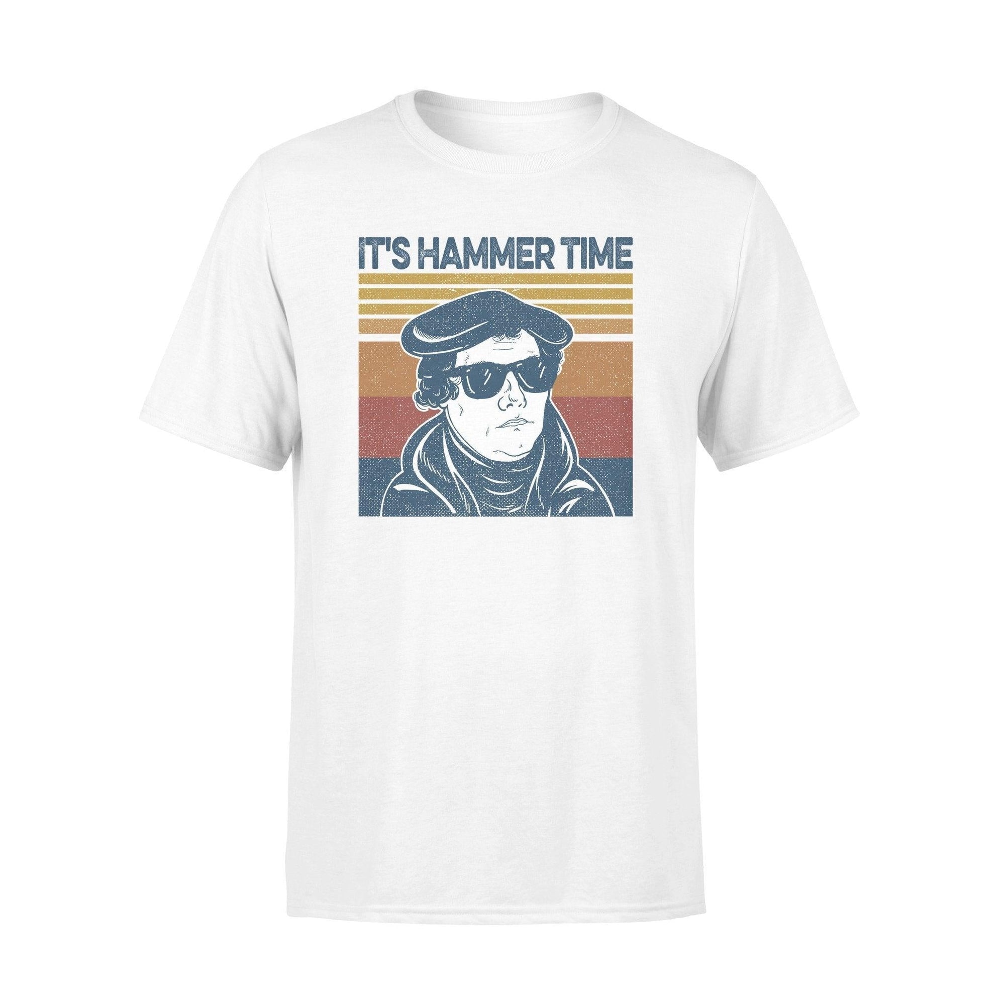 Martin Luther It's Hammer Time - Standard T-shirt - PERSONAL84