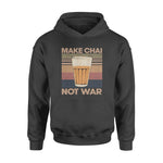 Masala Chai Make Chai Not War - Standard Hoodie - PERSONAL84