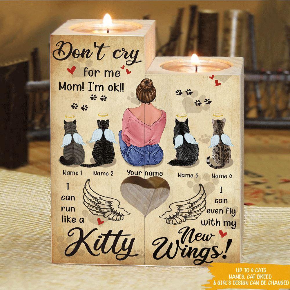 Memorial Cats Custom Wooden Candlestick Don't Cry For Me Mom Personalized Gift - PERSONAL84