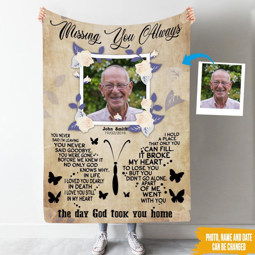 Memorial Custom Blanket Missing You Always The Day God Took You Home Personalized Gift - PERSONAL84
