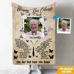 Memorial Custom Blanket Missing You Always The Day God Took You Home Personalized Gift - PERSONAL84