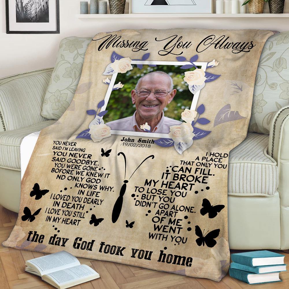 Memorial Custom Blanket Missing You Always The Day God Took You Home Personalized Gift - PERSONAL84