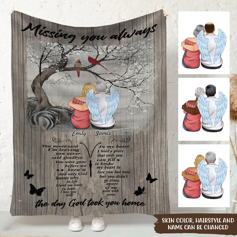 Memorial Custom Blanket Missing You Always The Day God Took You Home Widow Personalized Gift - PERSONAL84