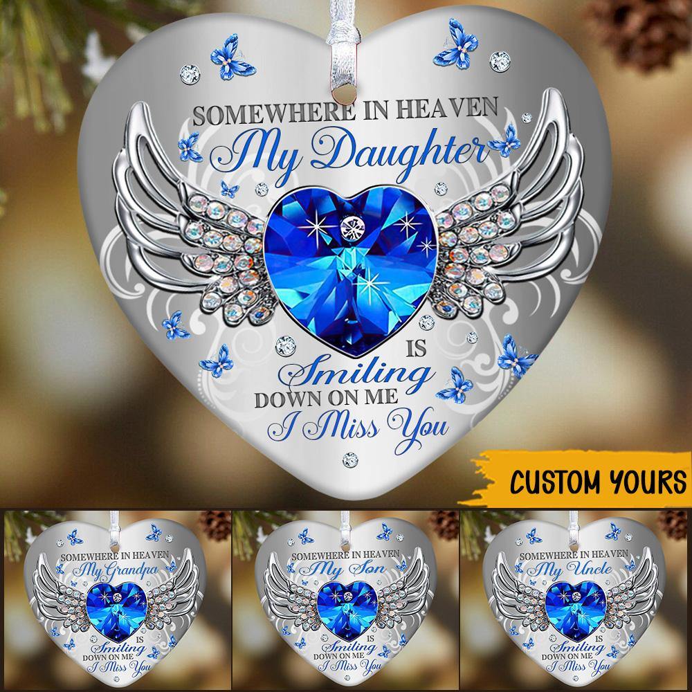 Memorial Custom Ornament Somewhere In Heaven My Daughter Is Smiling Down On Me I Miss You Personalized Gift - PERSONAL84