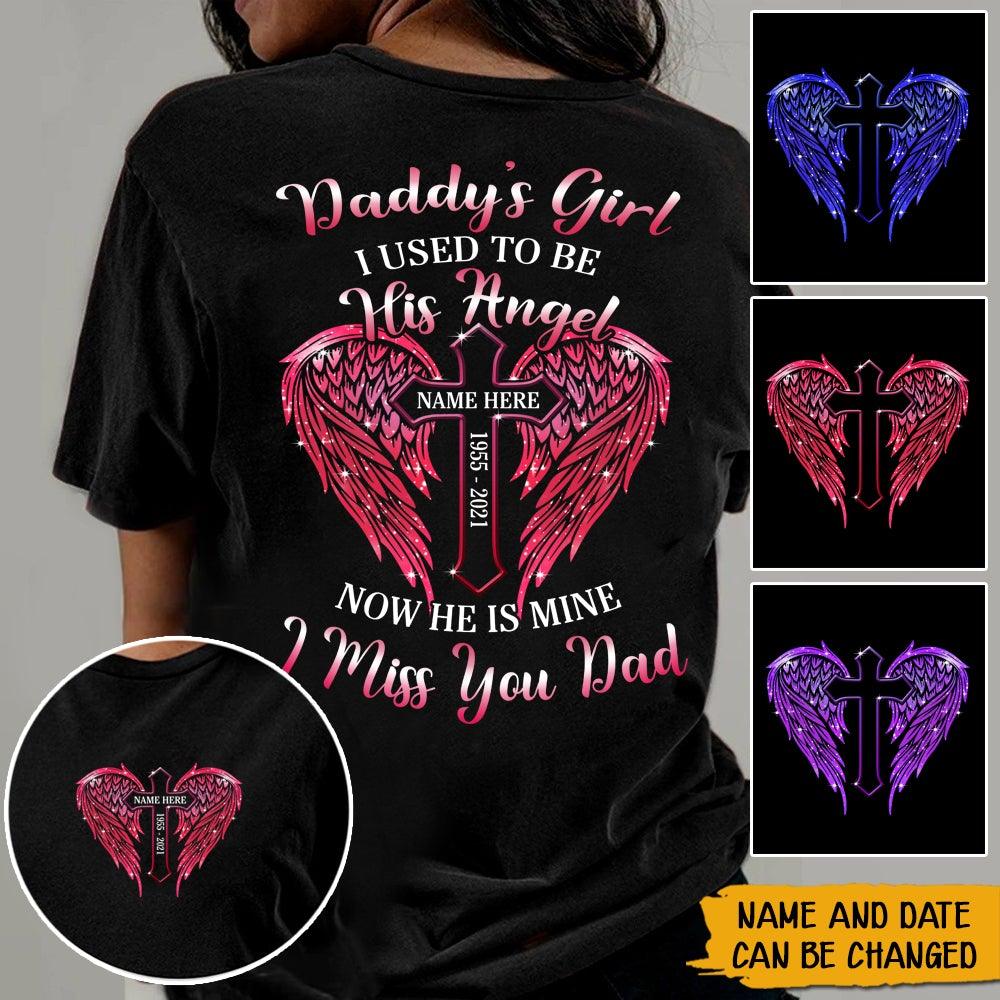 Memorial Custom T Shirt I Used To Be His Angel Now He's Mine I Miss You Personalized Gift - PERSONAL84