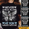 Memorial Custom Tshirt Never Walk Alone My Son Walks With Me Personalized Gift - PERSONAL84