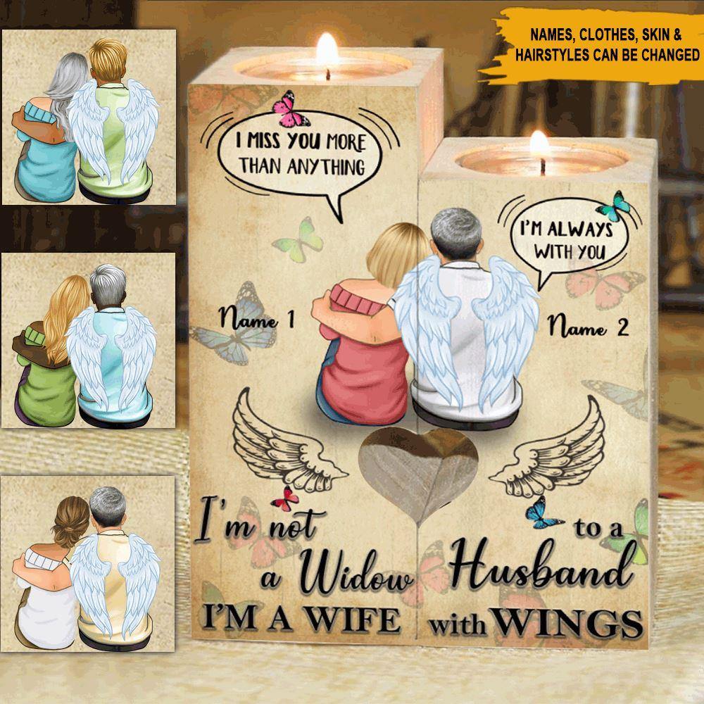 Memorial Custom Wooden Candlestick I'm Not A Widow I'm A Wife To A Husband With Wings Personalized Gift - PERSONAL84