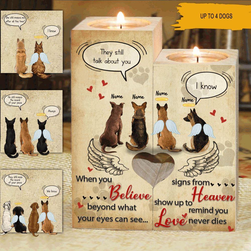 Memorial Dogs Custom Wooden Candlestick When You Believe What Your Eyes Can See Personalized Gift - PERSONAL84