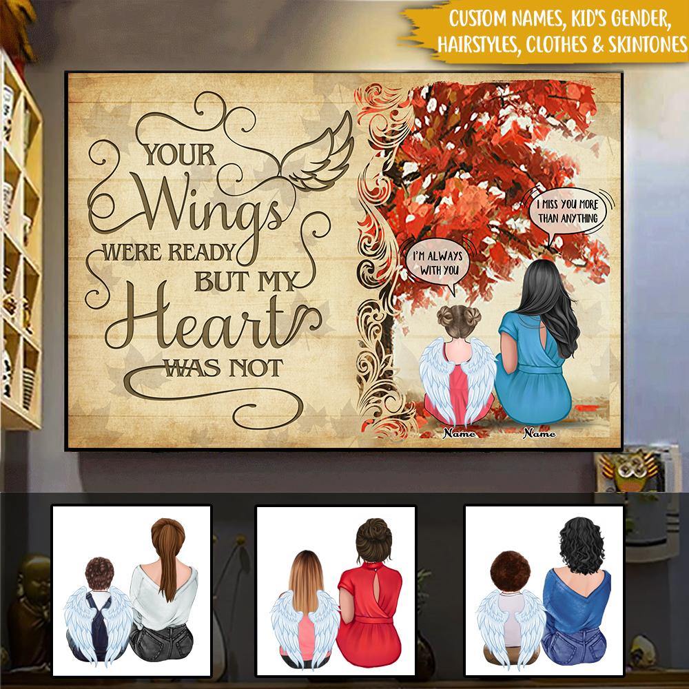 Memorial Family Custom Poster Your Wings Were Ready But My Heart Was Not Personalized Gift - PERSONAL84