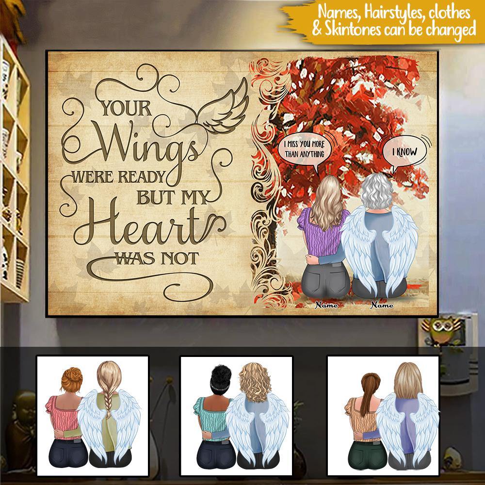 Memorial Family Custom Poster Your Wings Were Ready But My Heart Was Not Personalized Gift - PERSONAL84