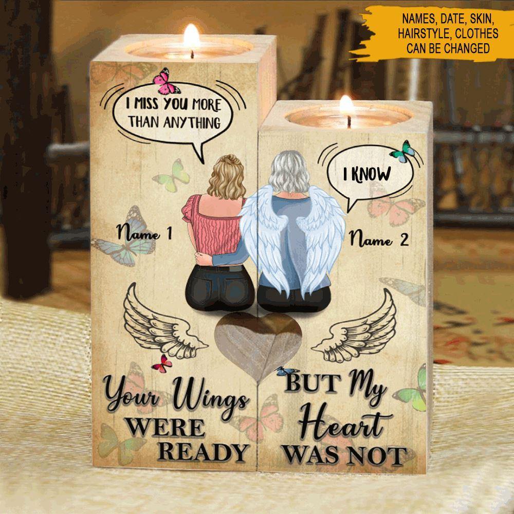 Memorial Grandmother, Mother Custom Wooden Candlestick Your Wings Were Ready But My Heart Was Not Personalized Gift - PERSONAL84