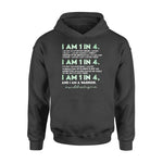 Mental Health I Am 1 In 4 Mental Health - Standard Hoodie - PERSONAL84