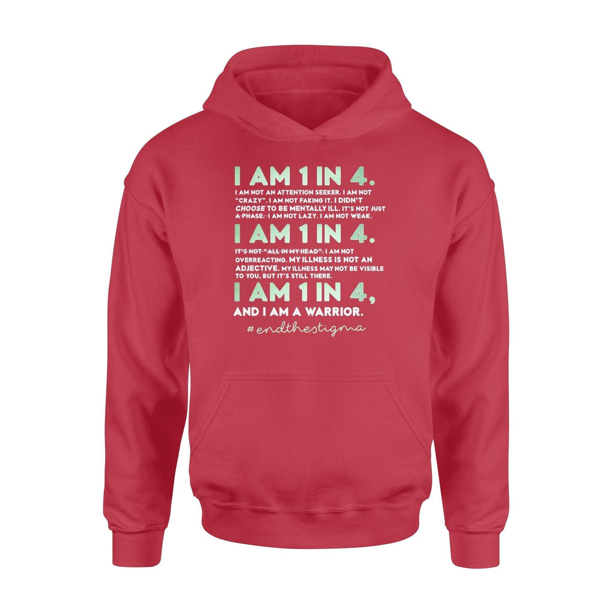 Mental Health I Am 1 In 4 Mental Health - Standard Hoodie - PERSONAL84