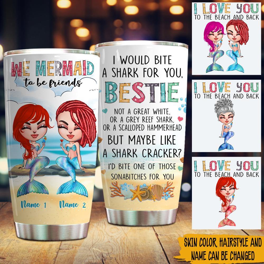 Mermaid Custom Tumbler I Love You To The Beach And Back Personalized Best Friend Gift - PERSONAL84