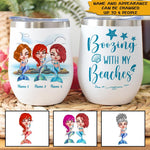 Mermaid Custom Wine Tumbler Boozing With My Beaches Personalized Gift - PERSONAL84