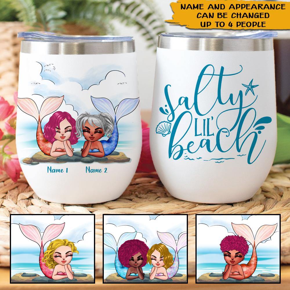 Mermaid Custom Wine Tumbler Salty Lil Beaches Personalized Best Friend Gift - PERSONAL84