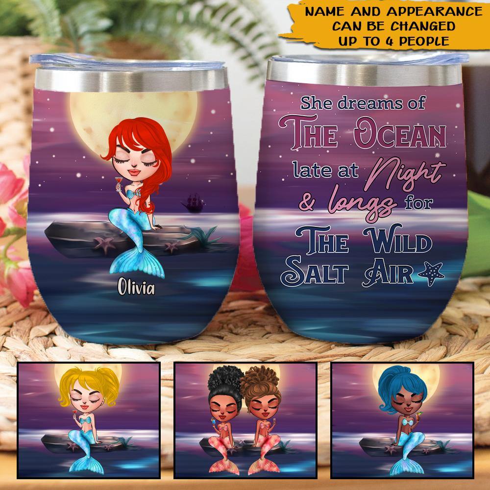 Mermaid Custom Wine Tumbler She Dreams Of The Ocean Late At Night Personalized Gift - PERSONAL84
