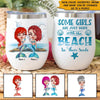 Mermaid Custom Wine Tumbler Some Girls Are Just Born With The Beach Personalized Gift - PERSONAL84