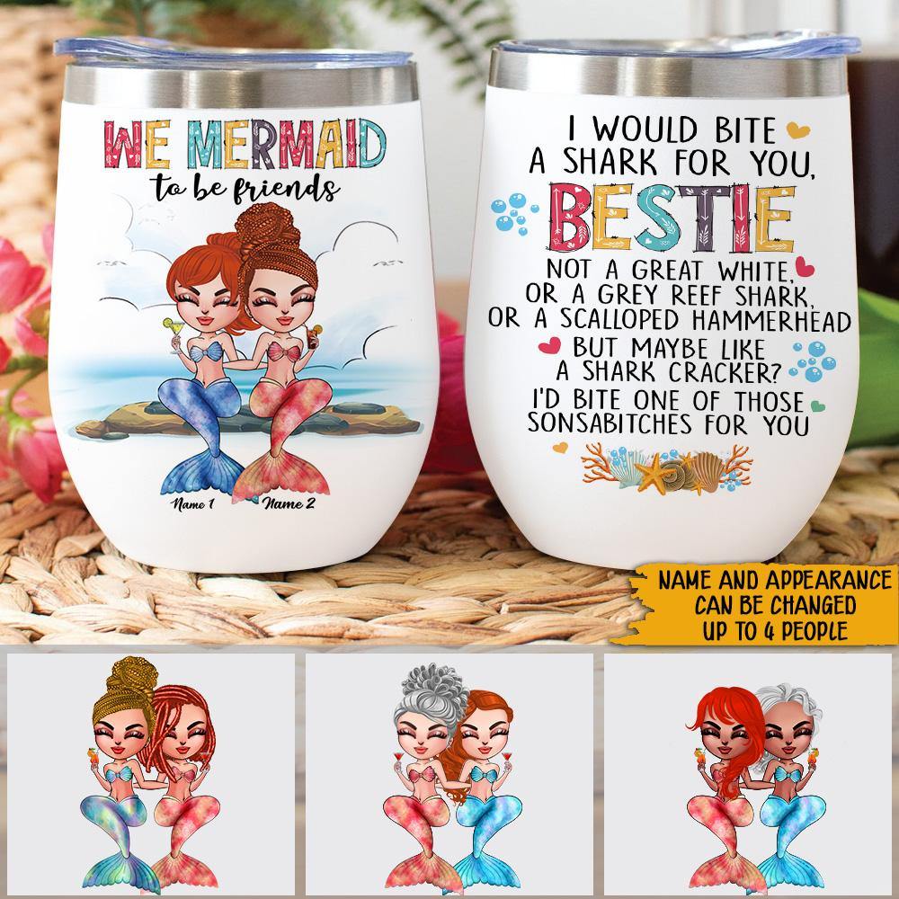 Mermaid Custom Wine Tumbler We Mermaid To Be Friends Personalized Gift - PERSONAL84