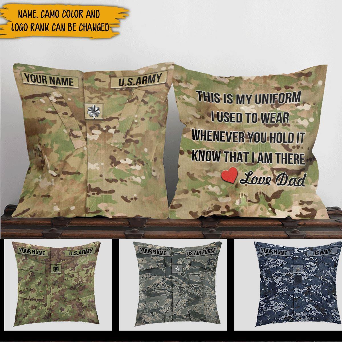 Military Custom Pillow When Ever You Hold It Know That I Am Here Personalized Gift - PERSONAL84