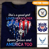 Military&#39;s Wife And Daughter Custom T Shirt Loves Her Soldier And America Too Personalized Gift - PERSONAL84
