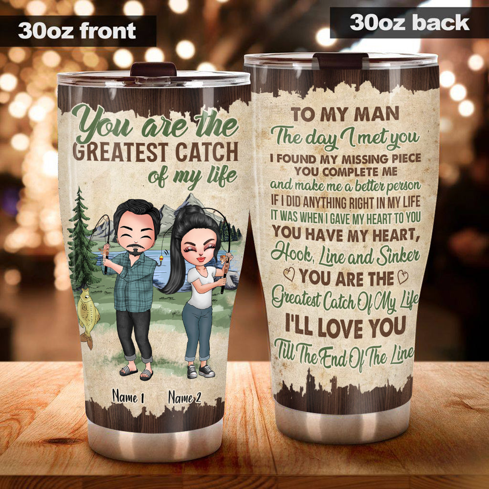 Fishing Couple Custom Tumbler I'll Love You Till The End Of The Line Personalized Gift For Him