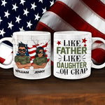 Veteran And Daughter Custom Mug Like Father Like Daughter Oh Crap Personalized Gift