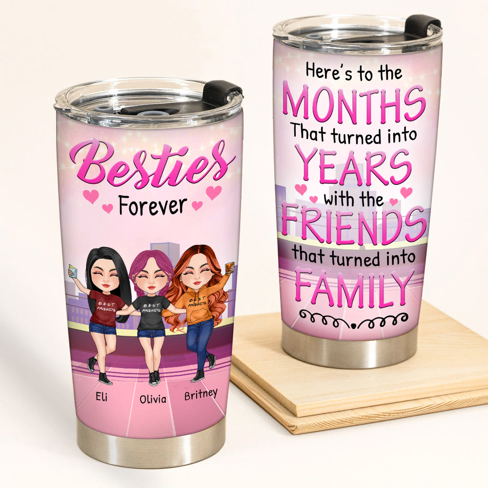 Bestie Custom Tumbler Here's To The Friends That Turn Family Personalized Best Friend Gift