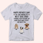 Dog Dad Custom Shirt Happy Father's Day Thanks for Picking Our Poop And Stuff Personalized Gift