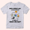 Cat Custom Shirt Happy Father&#39;s Day Human Servant Now Where&#39;s The Food Personalized Gift
