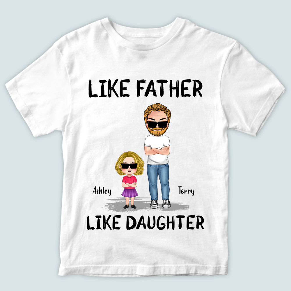 Dad Custom Shirt Like Father Like Daughter Like Son Personalized Gift