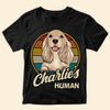 Pet Custom Shirt Pet&#39;s Human Mama Personalized Gift For Pet Owner