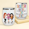 Sister Custom Wine Tumbler You&#39;re An Idiot Funny Personalized Sibling Gift